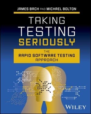 Cover of Taking Testing Seriously by James Bach and Michael Bolton
